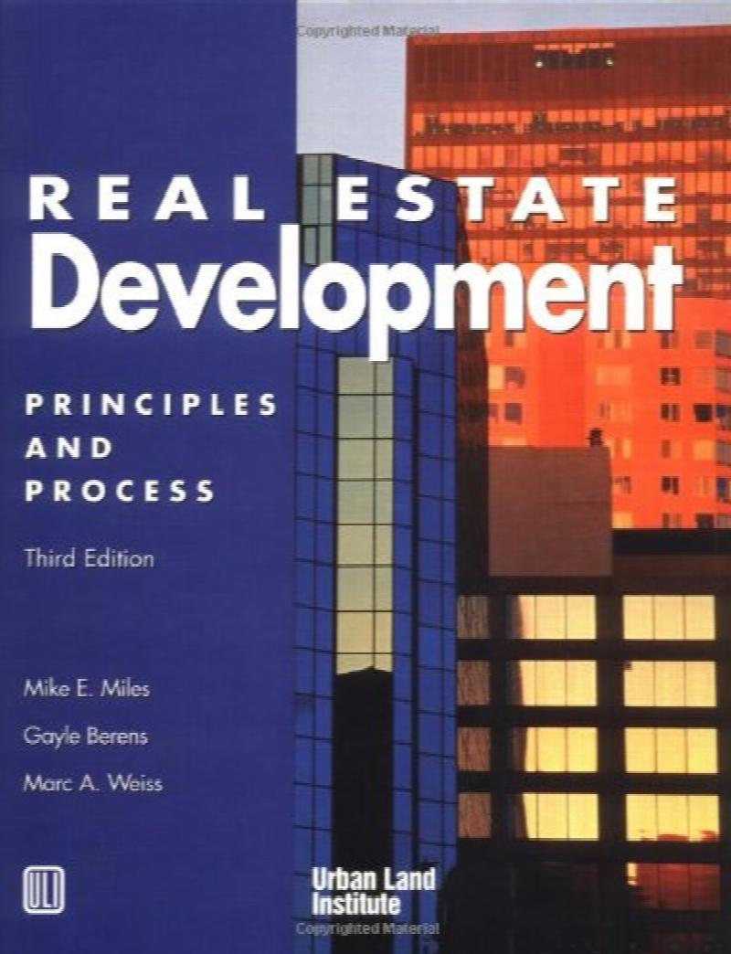 Real Estate Development: Principles And Process 3rd Edition