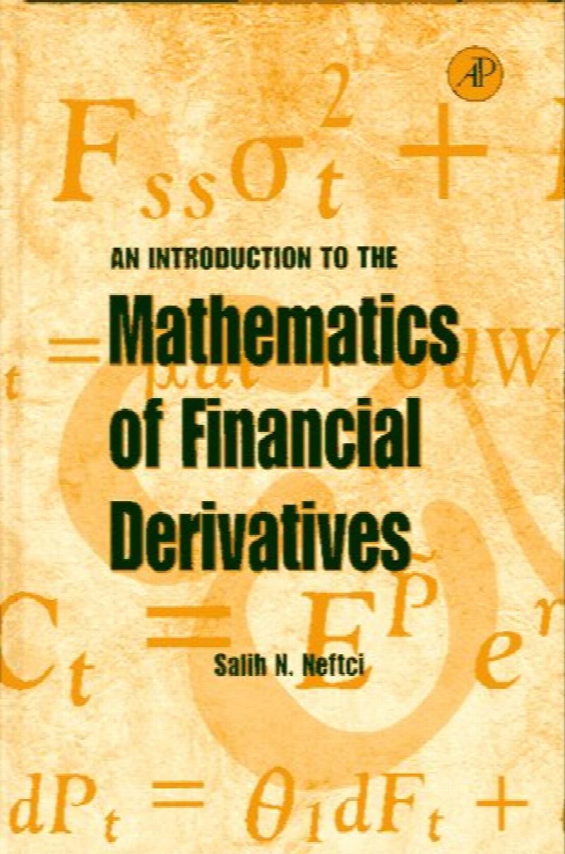 An Introduction To The Mathematics Of Financial Derivatives