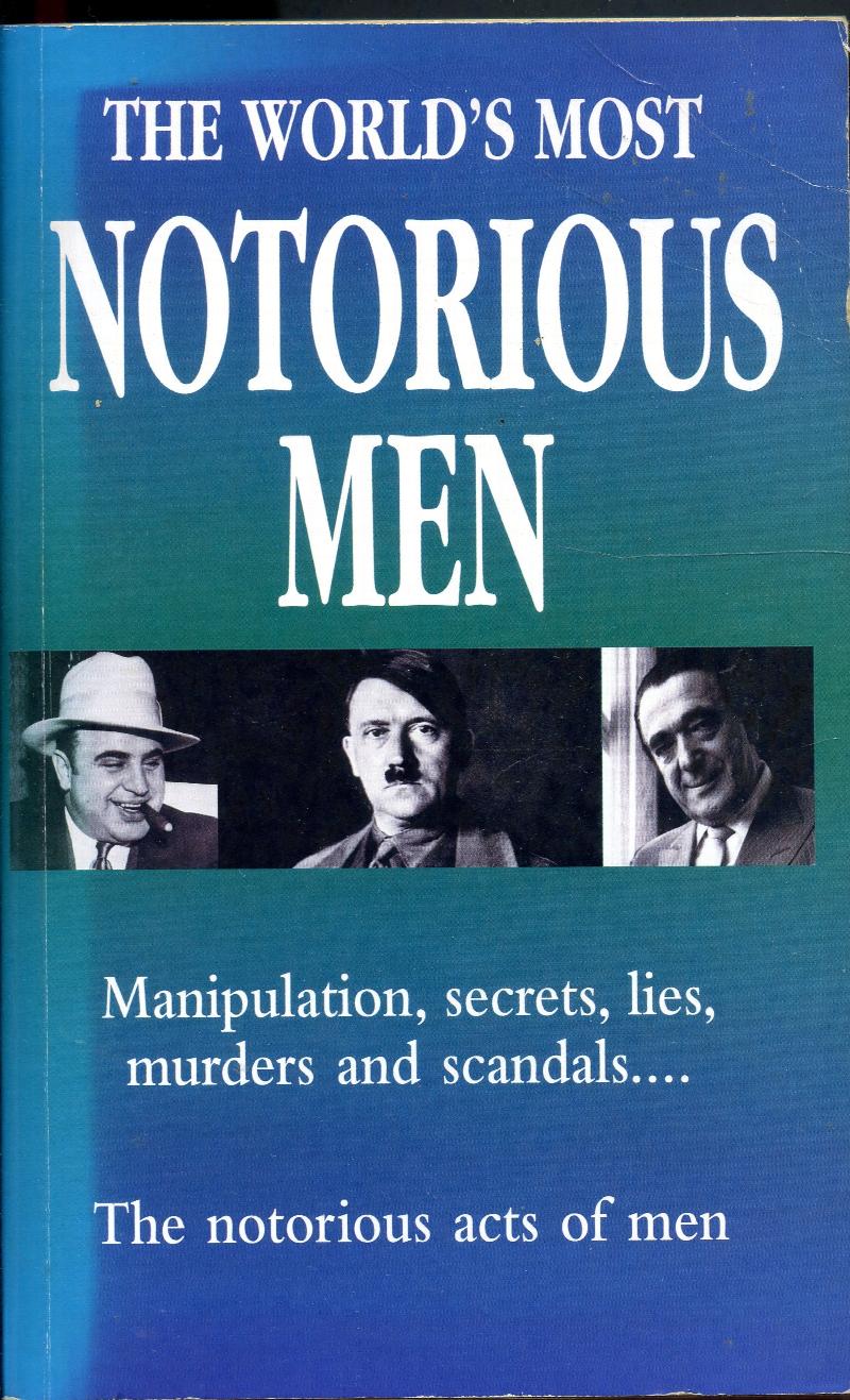 The Worlds Most Notorious Men 6430