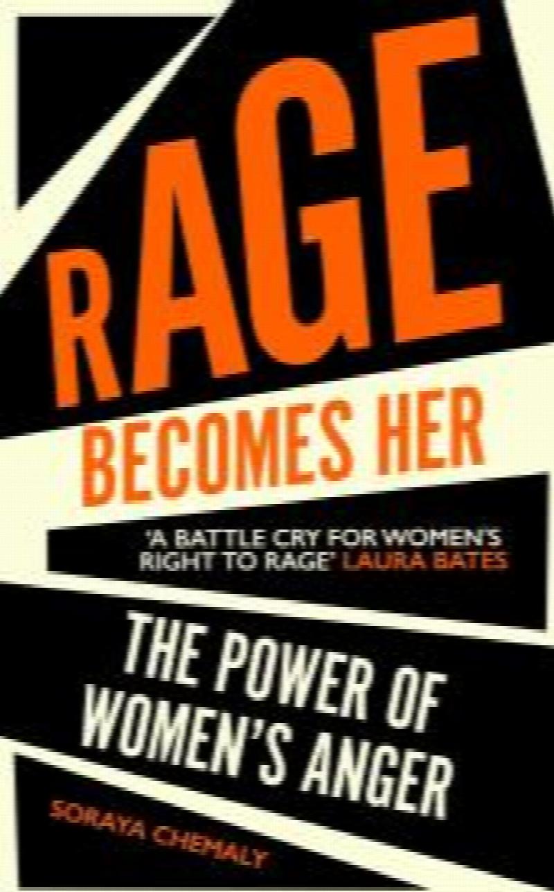 rage becomes her by soraya chemaly