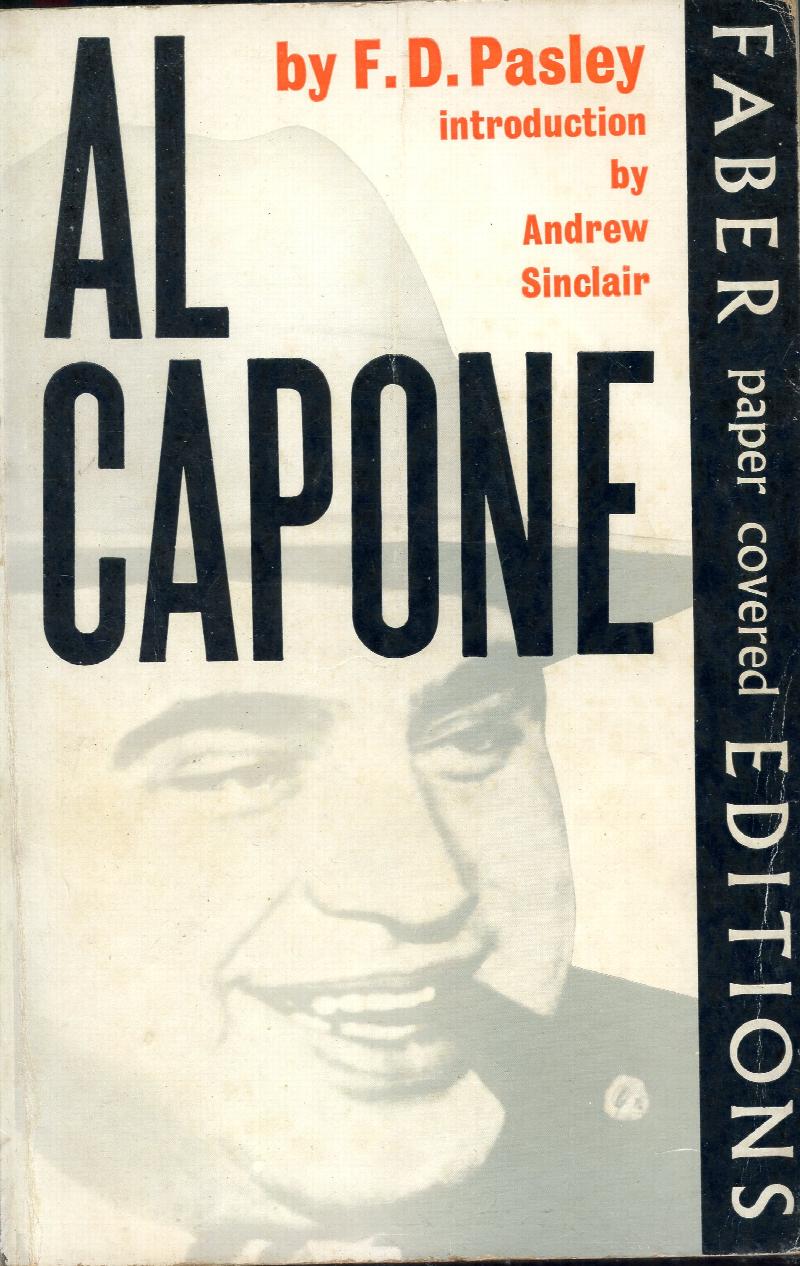 Al Capone: the biography of a self-made man