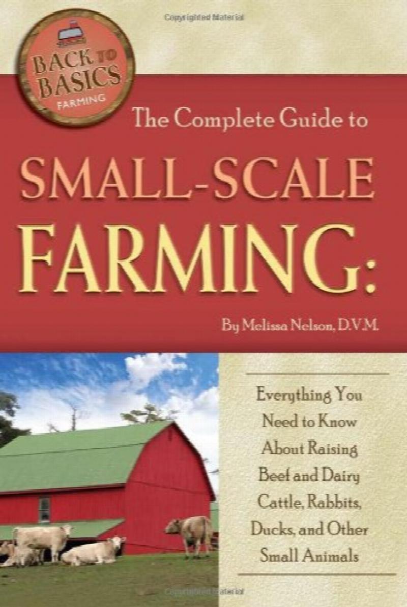 The Complete Guide To Small Scale Farming: Everything You Need To Know ...