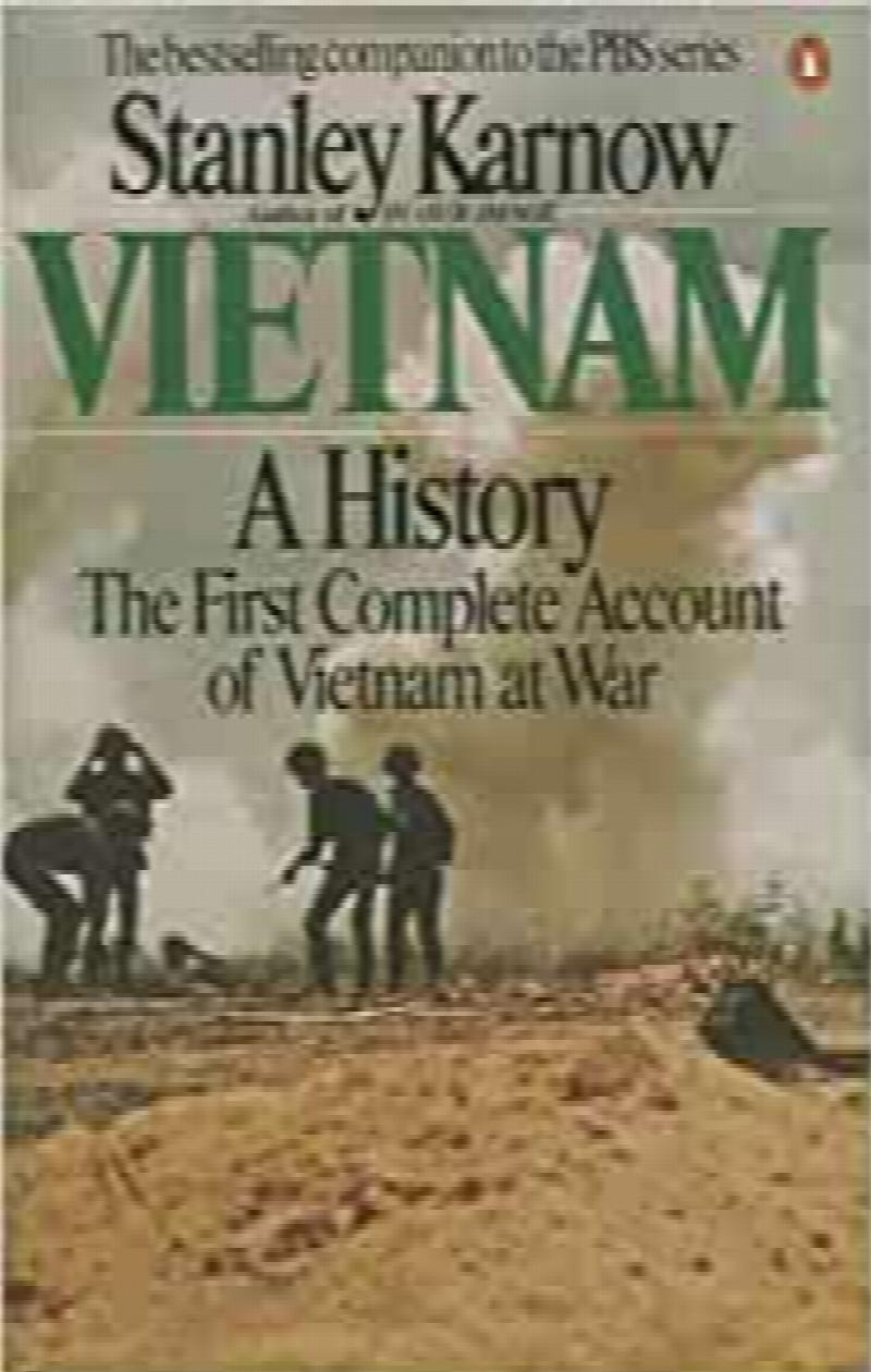 Vietnam: A History, the first complete account of Vietnam at war